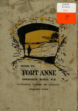 Guide to Fort Anne, Annapolis Royal, Nova Scotia